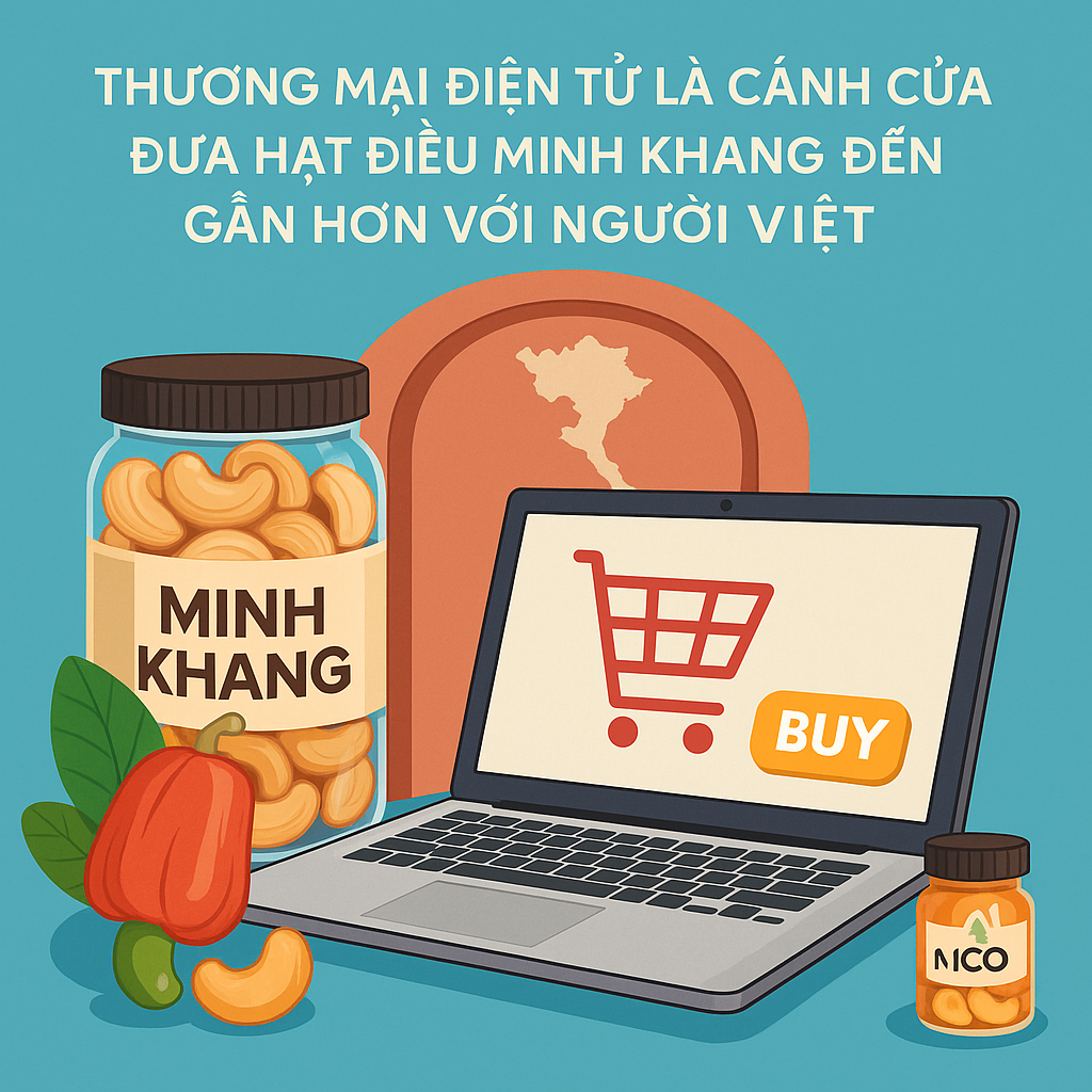 Thương mại điện tử mở ra cơ hội lớn cho ngành hạt điều Việt Nam, giúp tiếp cận khách hàng toàn quốc và mở rộng thị trường quốc tế.